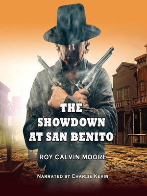 cover image of The Showdown at San Benito